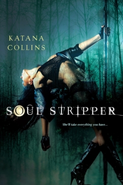 Soul Stripper by Katana Collins