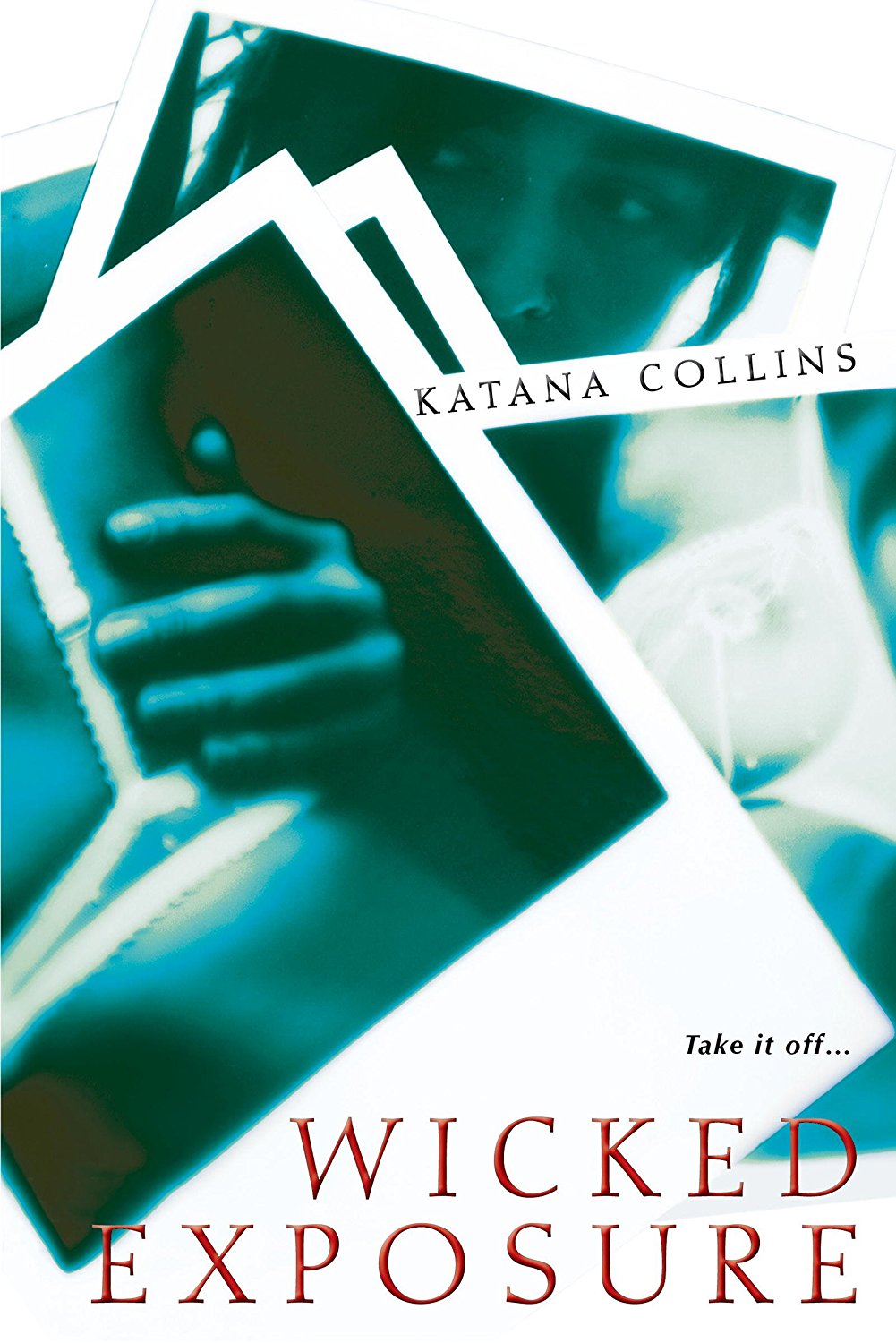 Wicked Exposure by Katana Collins