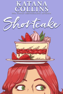 Shortcake by Katana Collins